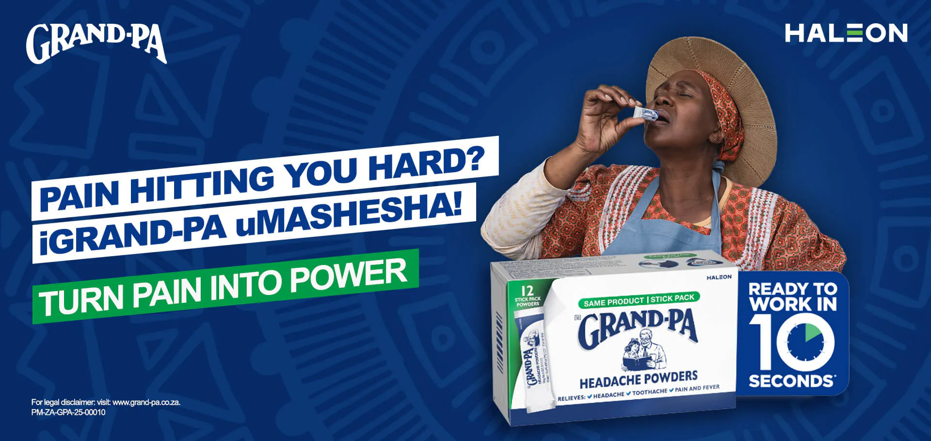 PAIN HITTING YOU HARD? iGRAND-PA uMASHESHA! TURN PAIN INTO POWER