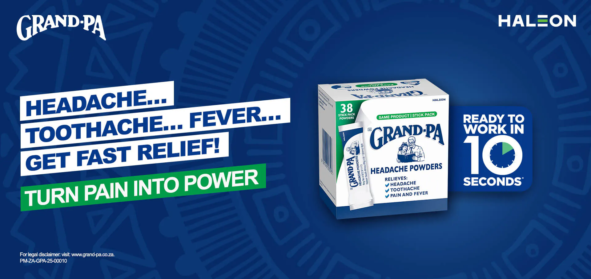 HEADACHE ... TOOTHACHE ... FEVER ... GET FAST RELIEF! TURN PAIN INTO POWER