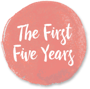 First Five Years
