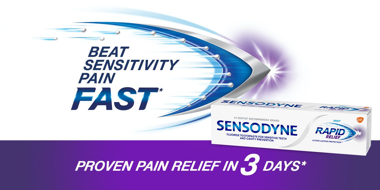 Beat sensitivity pain fast*. Sensodyne rapid relief toothpaste. Proven pain relief in 3 days* Beat sensitivity pain fast*. Sensodyne rapid relief toothpaste. Proven pain relief in 3 days*