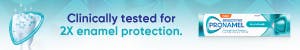 Pronamel Website_Enamel_Banner Sensodyne Pronamel- Clinically tested for 2X enamel protection