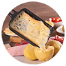 FROMAGE À RACLETTE CHAUD
