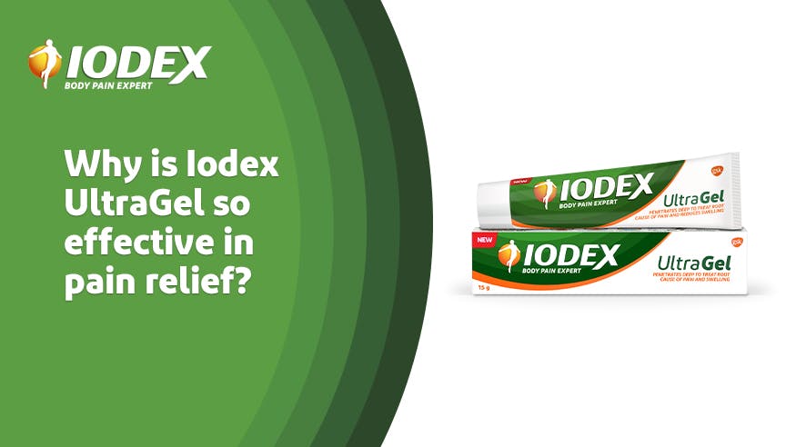 Why Choose Iodex Ultragel Why Choose Iodex Ultragel