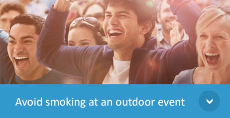 Avoid smoling at an outdoor event Avoid smoling at an outdoor event